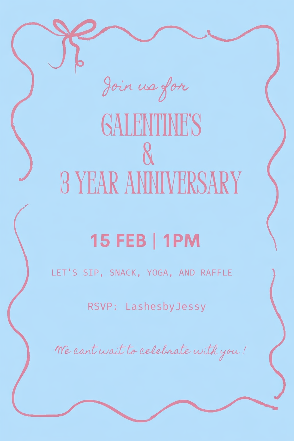 Galentine’s & 3-Year Anniversary Celebration